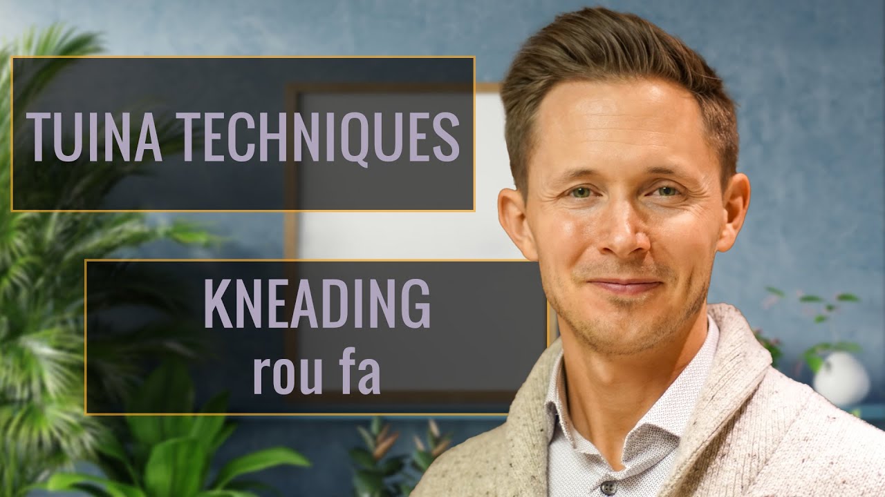 Техника разминания | rou fa | Tuina | Техники акупрессуры | Академия интегративной медицины