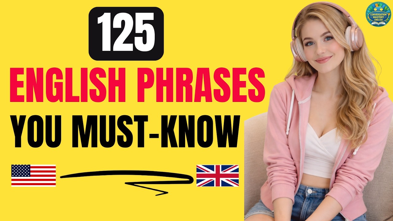 125 English Phrases for Daily Conversations | Listening & Speaking Practice