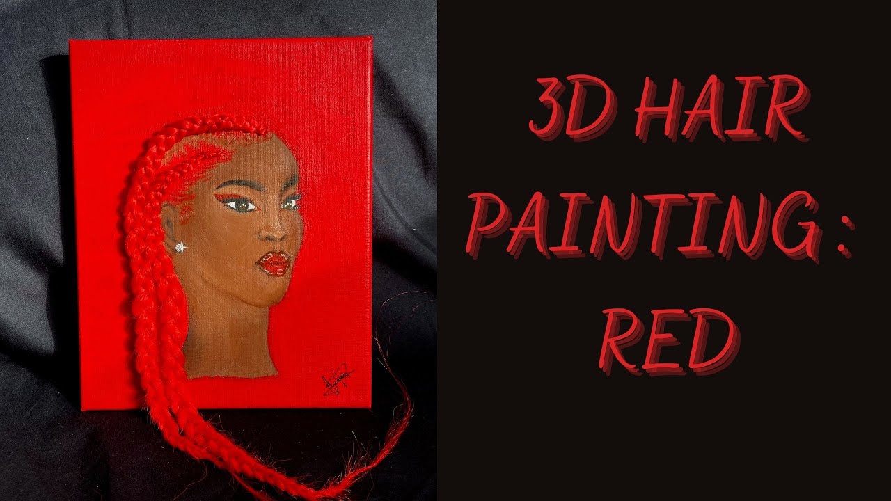 3D HAIR PAINTING (starting over) : RED