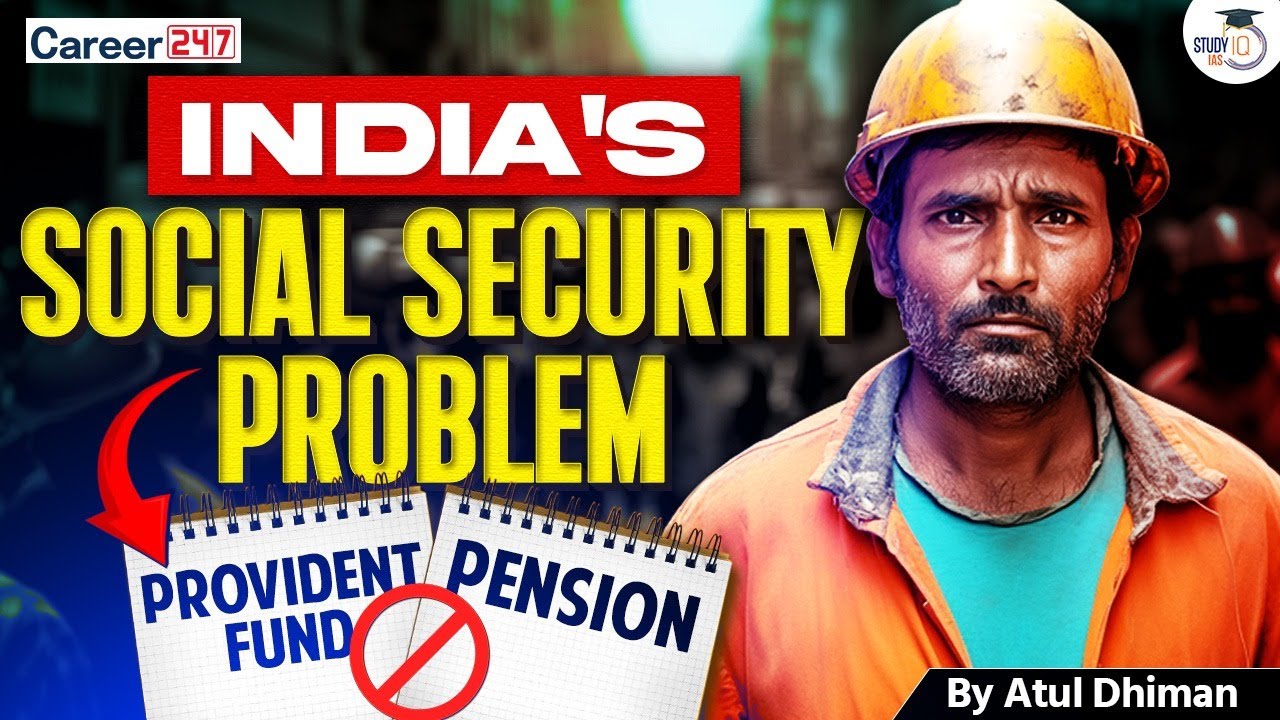 India&rsquo;s Social Security System Explained: Issues & Reforms