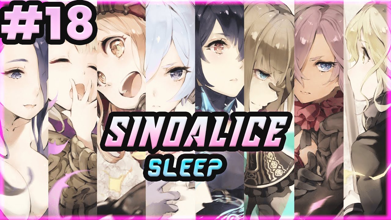 SINoALICE Playthrough | Sleep | Part 18🐲