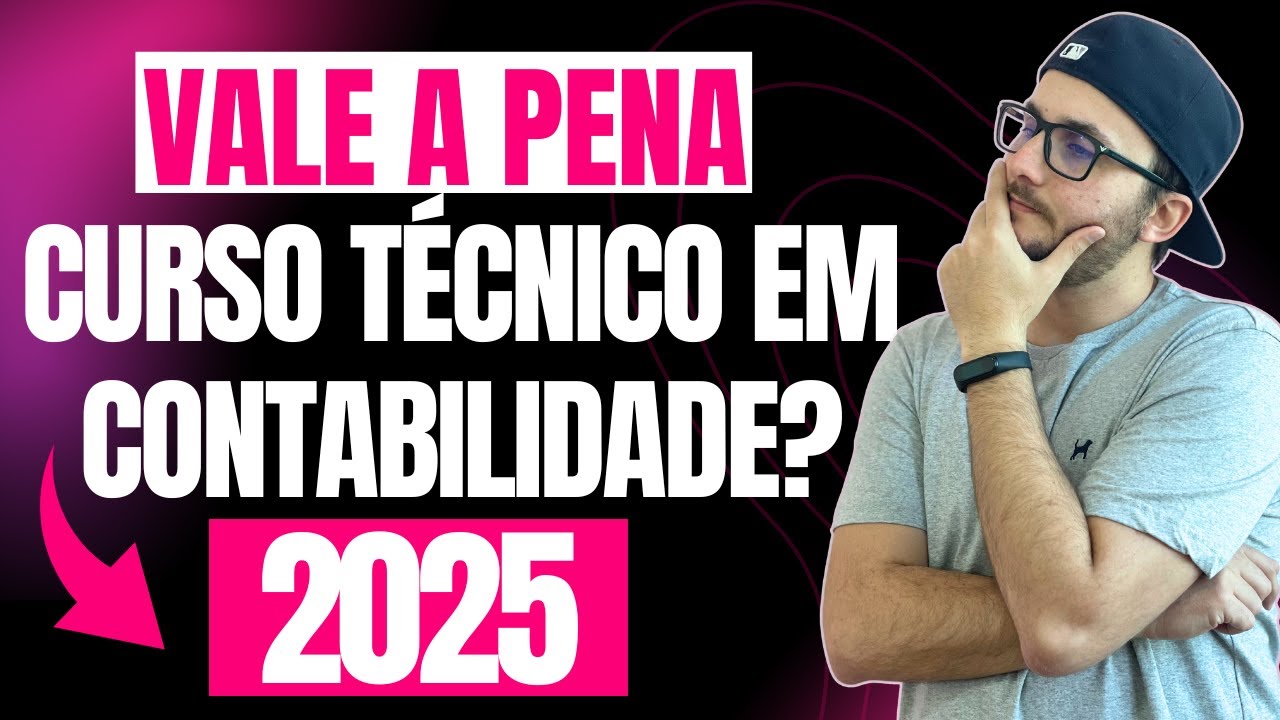 VALE A PENA FAZER CURSO TÉCNICO EM CONTABILIDADE EM 2025??
