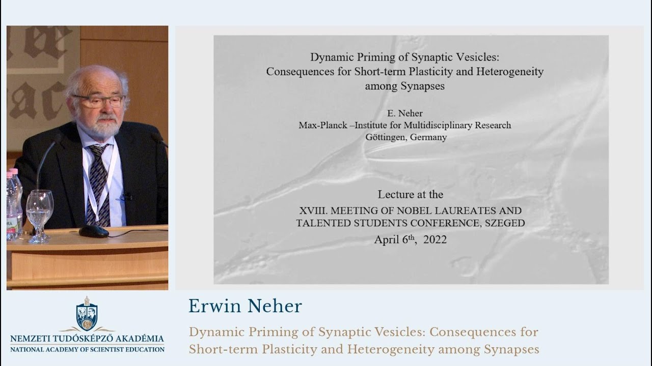 Erwin Neher - Dynamic Priming of Synaptic Vesicles