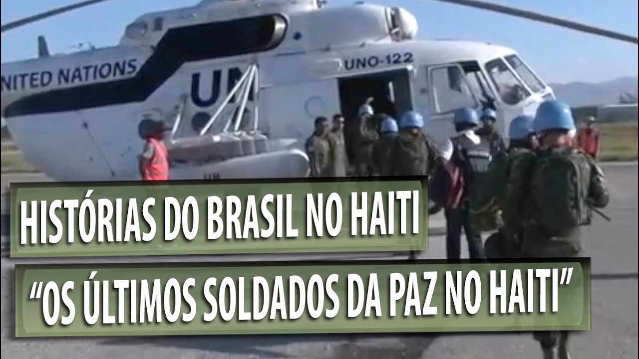 Ep. 6 - Os últimos soldados da paz no Haiti.