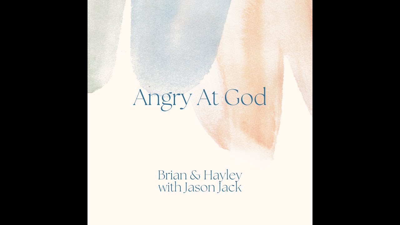 Angry at God