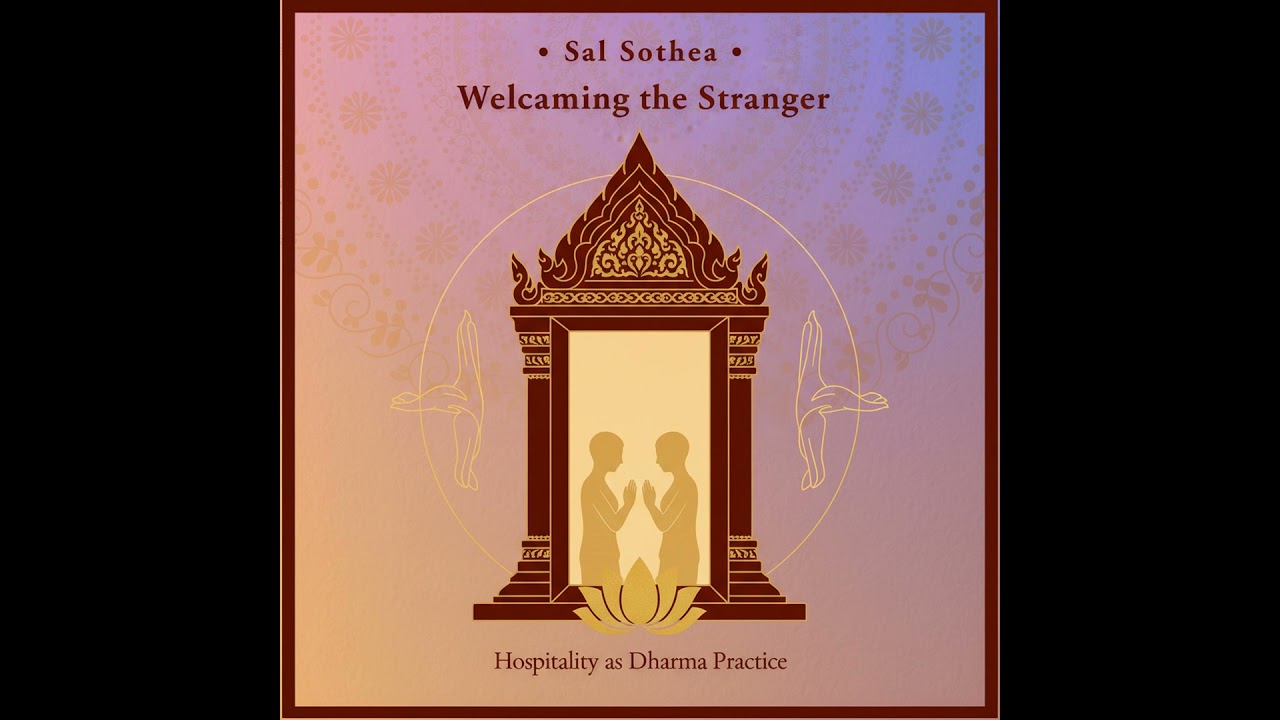Welcoming the Stranger: Hospitality as a Dharma Practice
