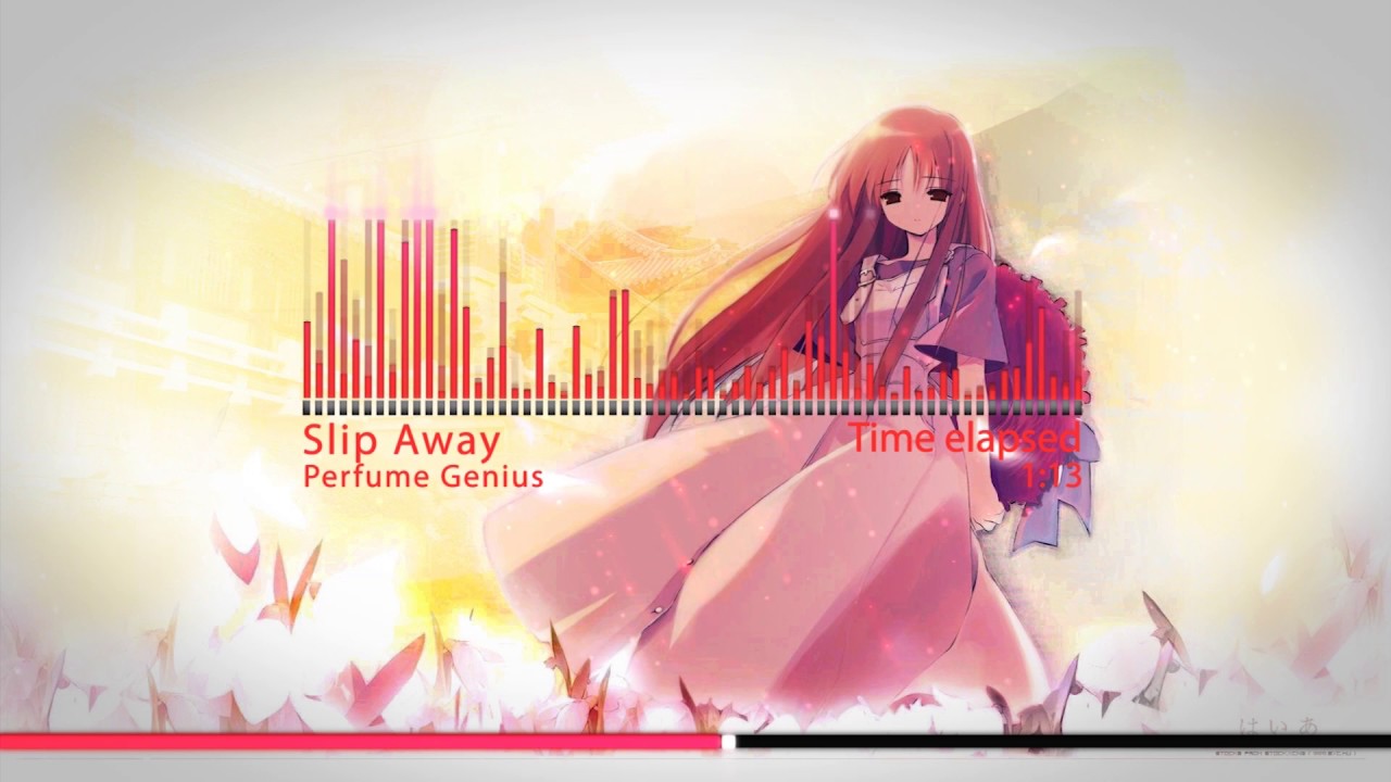 Nightcore - Slip Away ( Perfume Genius )