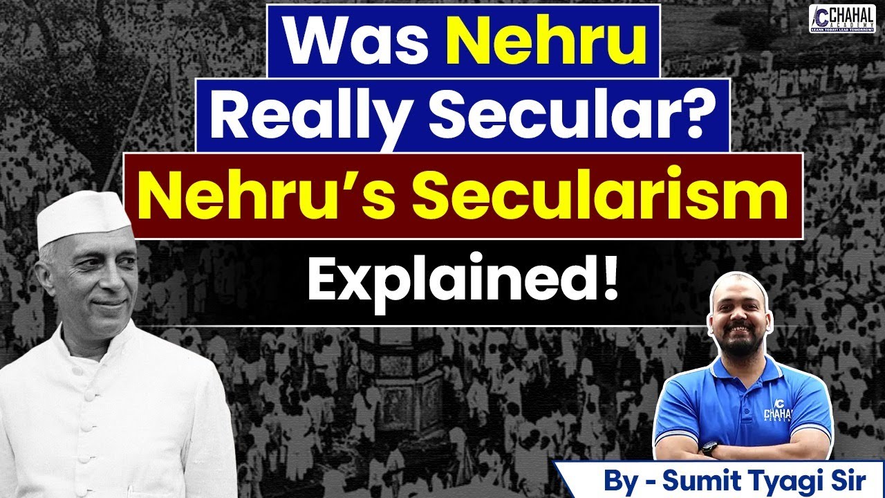 Jawaharlal Nehru&rsquo;s Views on Secularism | Is his Secularism Relevant Today Anymore? | Analysis