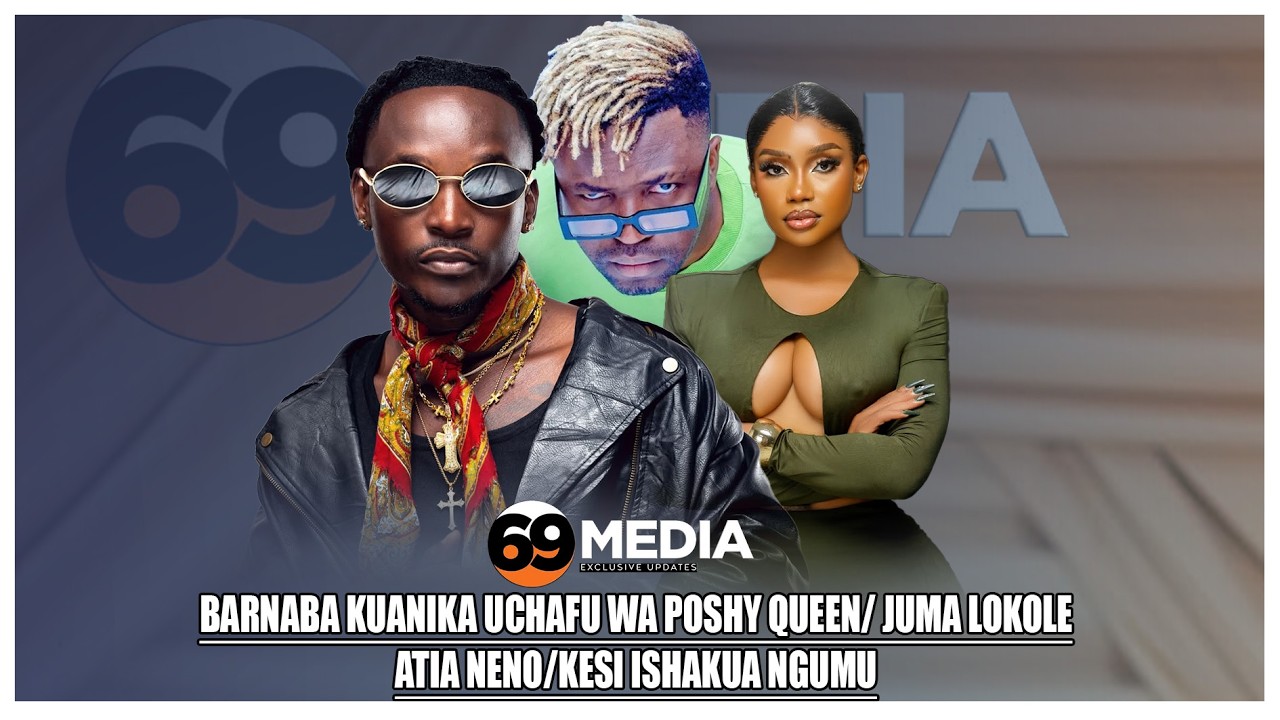BARNABA KUANIKA UCHAFU WA POSHY QUEEN/ JUMA LOKOLEATIA NENO/KESI ISHAKUA NGUMU