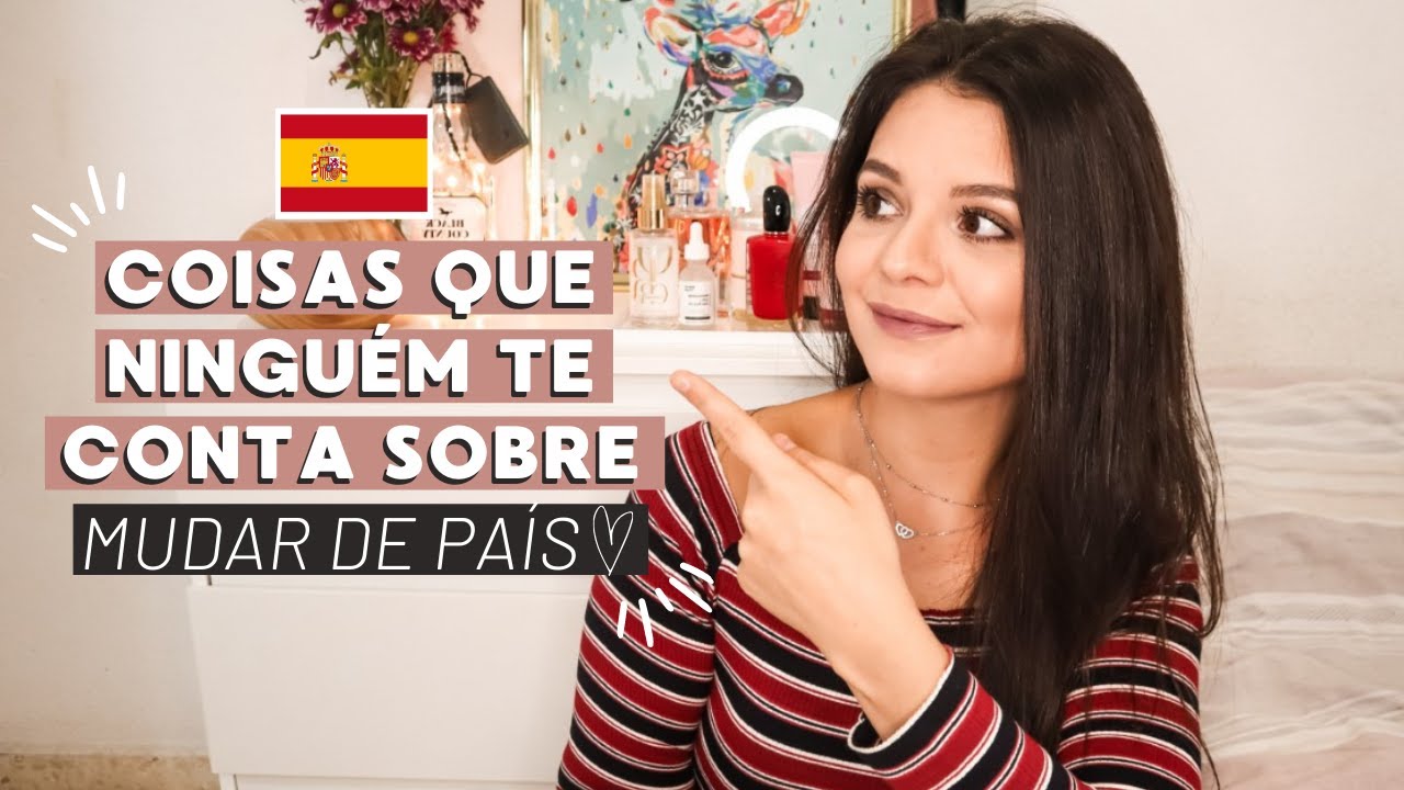 MORAR NA ESPANHA 2021🔶 |  COISAS QUE VOCÊ DEVE SABER ANTES DE MUDAR DE PAÍS ⚡
