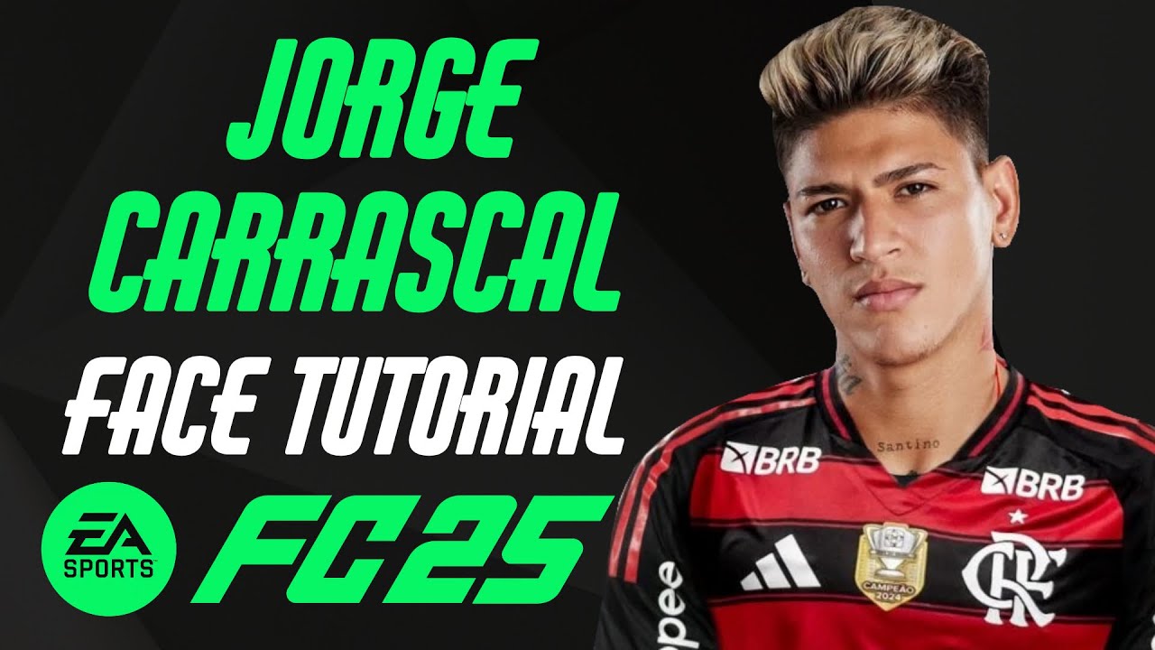 EA FC 25 - JORGE CARRASCAL FACE TUTORIAL + STATS [FLAMENGO].