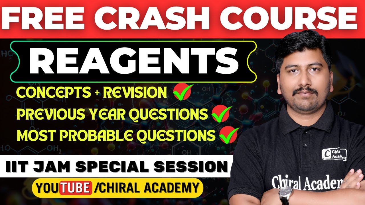 Reagents Crash Course | Complete Concepts + PYQs for IIT JAM, GATE & CSIR NET