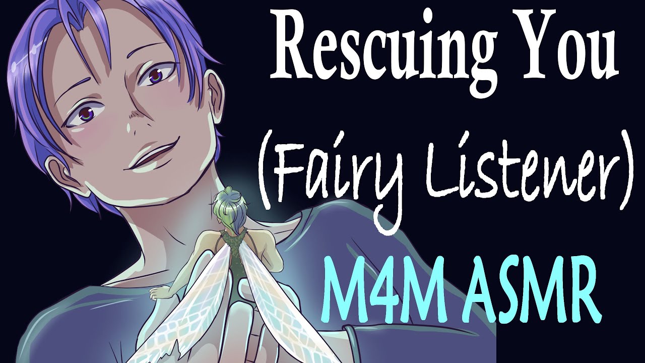 [M4M] Kind Boy Rescues You (Fairy Listener) (ASMR)