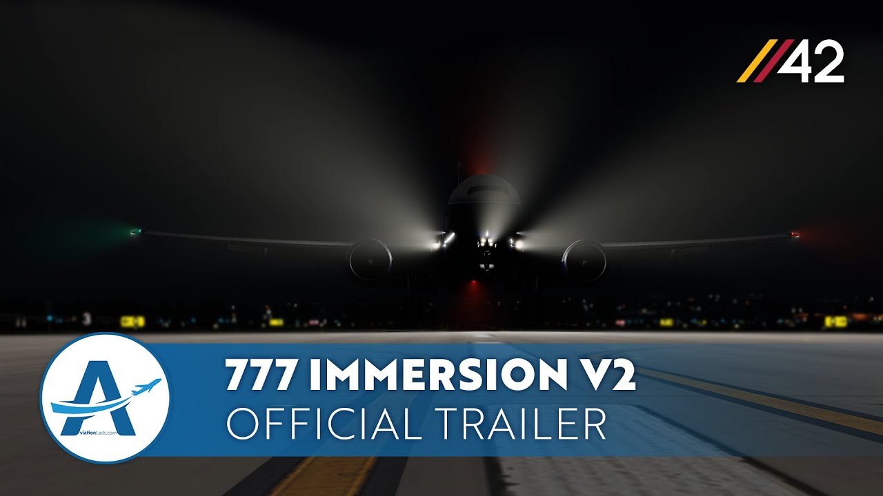 Parallel 42 - 777 Immersion v2 | Prepar3D v5 [Official Trailer]