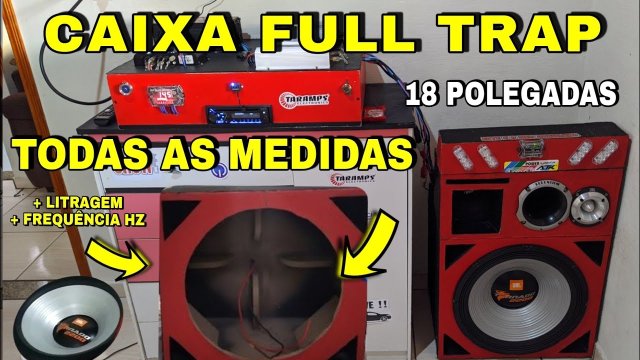 Minha Caixa Full Trap 18 Polegadas - Todas as Medidas + Litragem e Frequência HZ 🔥