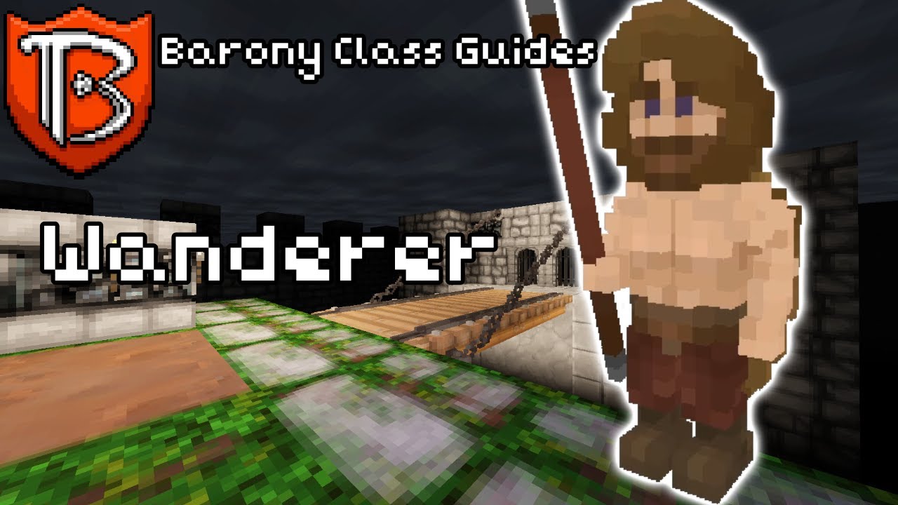 Barony Class Guides - Wanderer