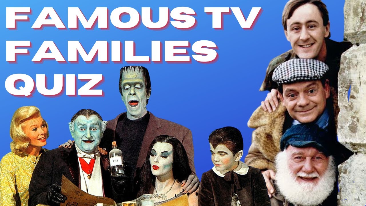 TV Family Quiz - Name the 25 TV Families