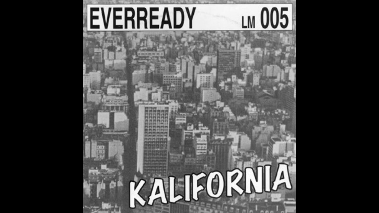 Everready - Kalifornia