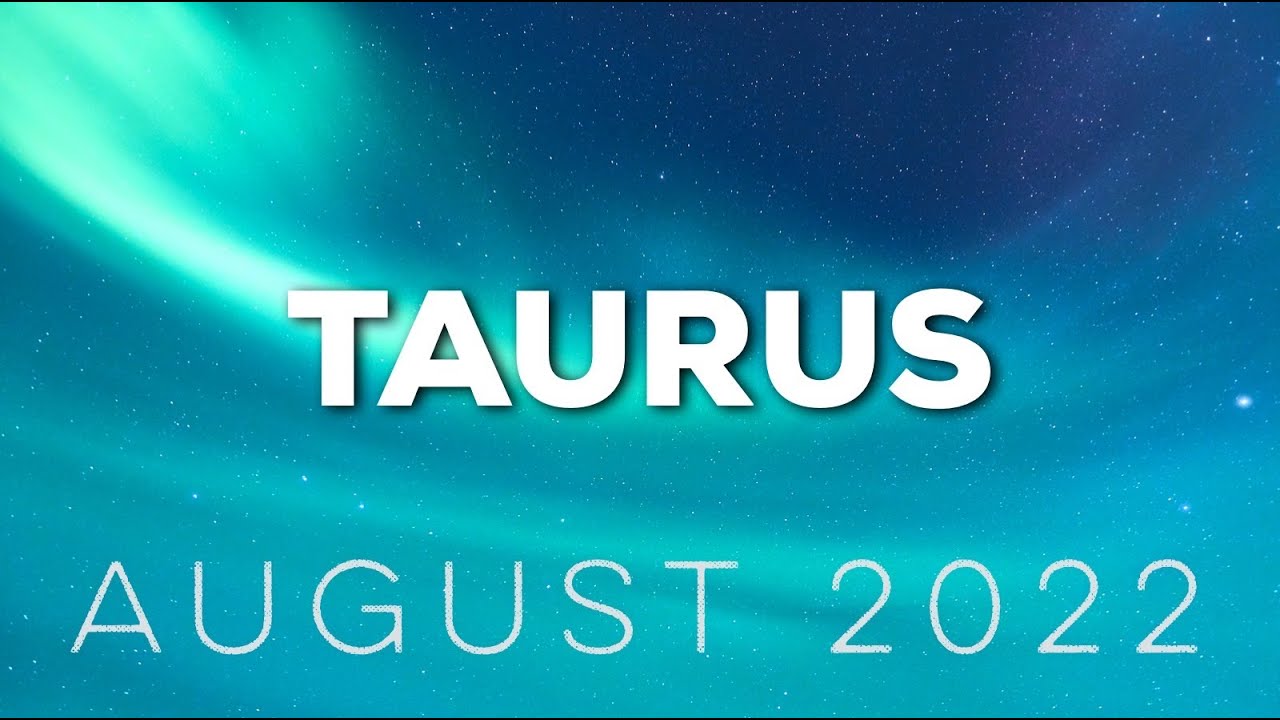 TAURUS August 2022 - Monthly Love Reading (Tarot)