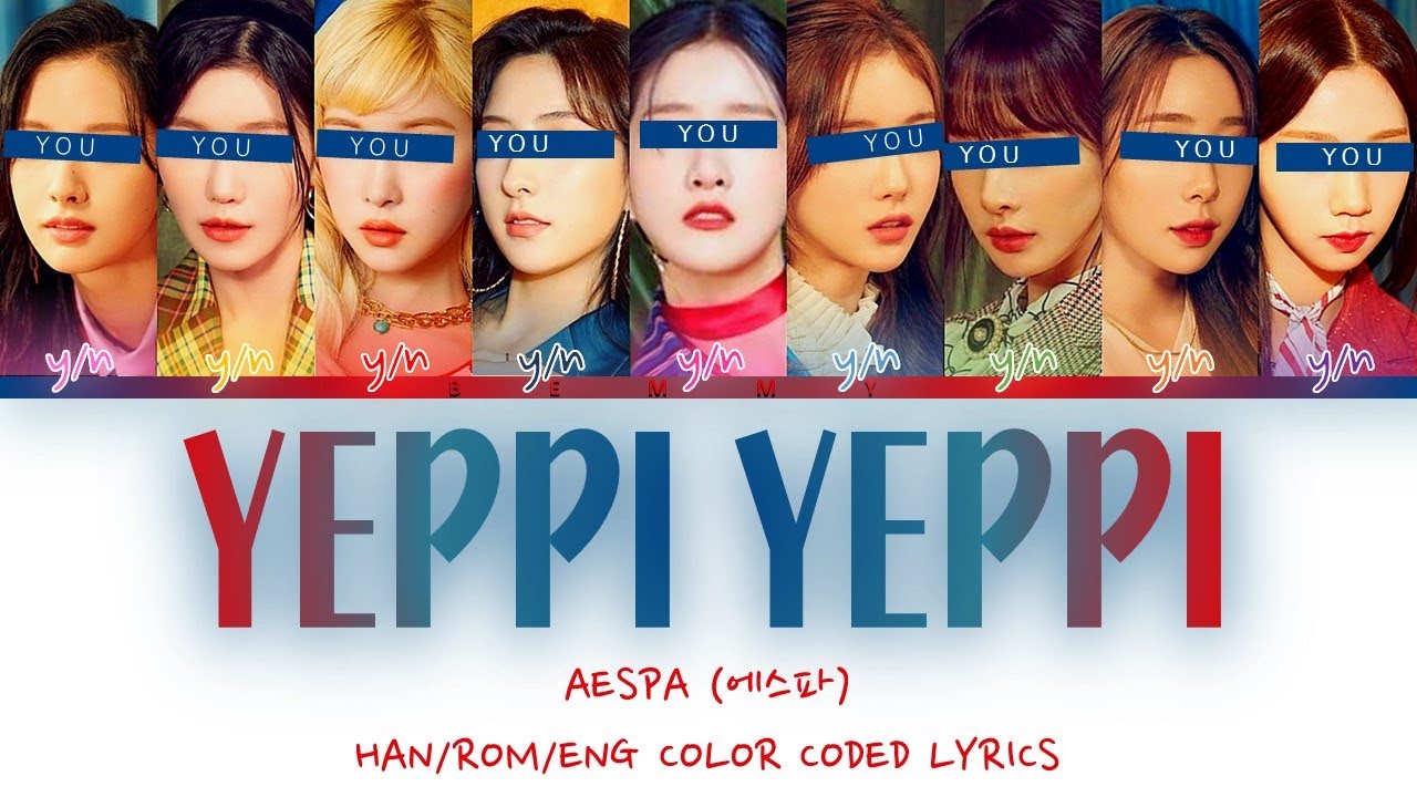 Your GirlGroup (9 members) - Yeppi Yeppi [AESPA] [Color Coded Lyrics HAN/ROM/ENG]