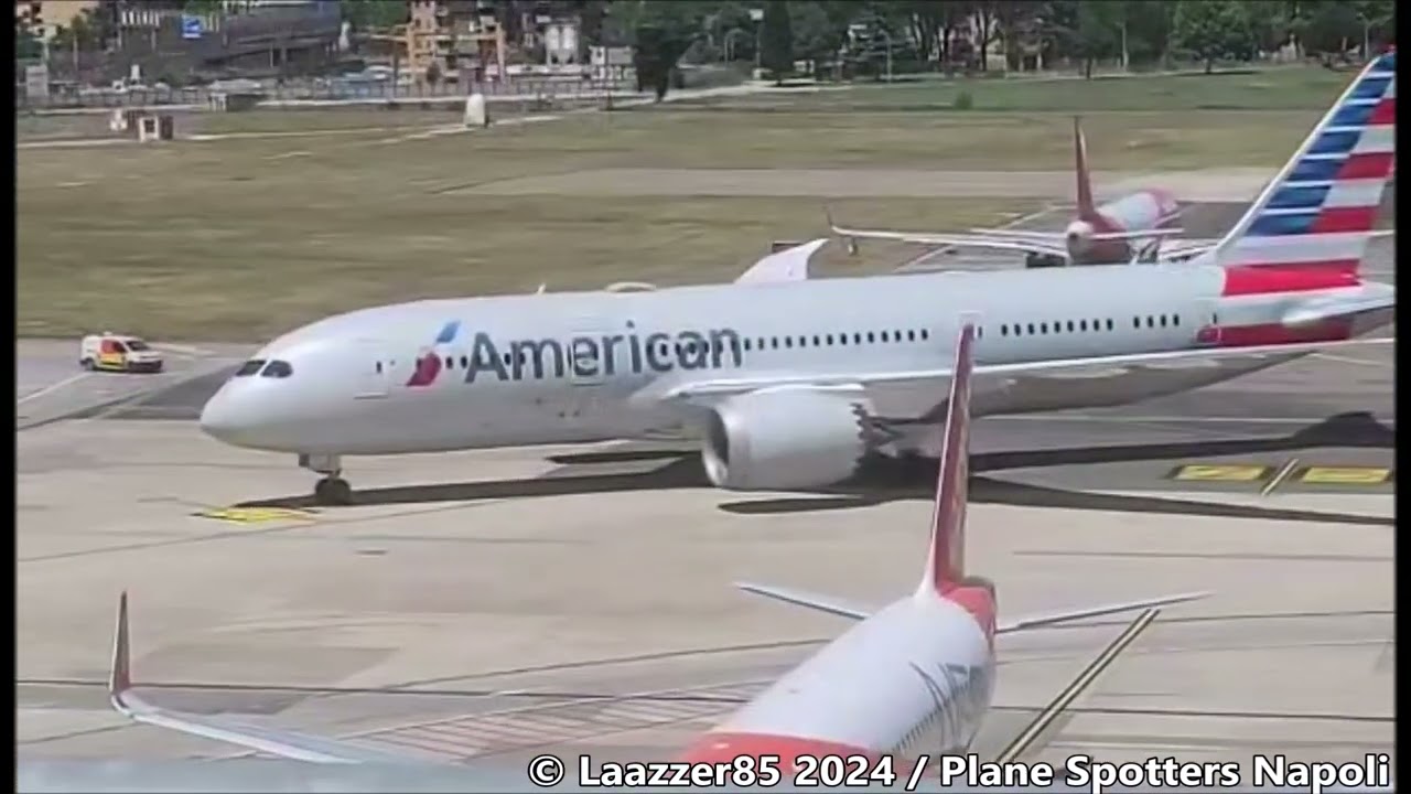 American Airlines Boeing 787-8 Dreamliner / Landing and Park @ Naples Capodichino Airport