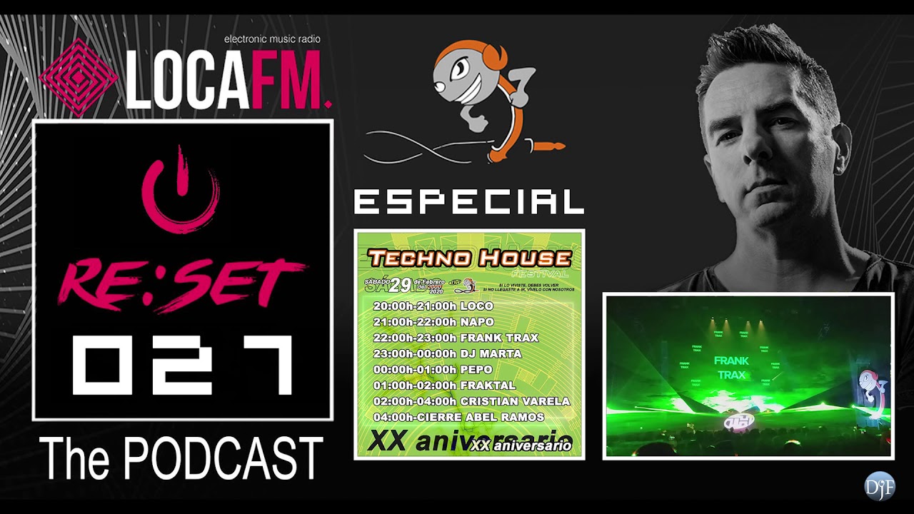 FRANK T.R.A.X. LIVE @ TECHNO HOUSE FESTIVAL 2020 (29/02/2020) - RE:SET 027 #FRANKTRAX #RESET #LOCAFM