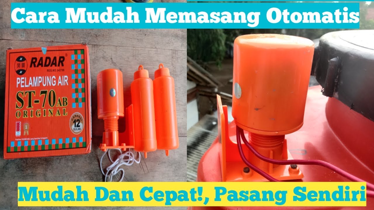 Cara Mudah Memasang Otomatis Pompa Air Di Toren Air || Radar S-70
