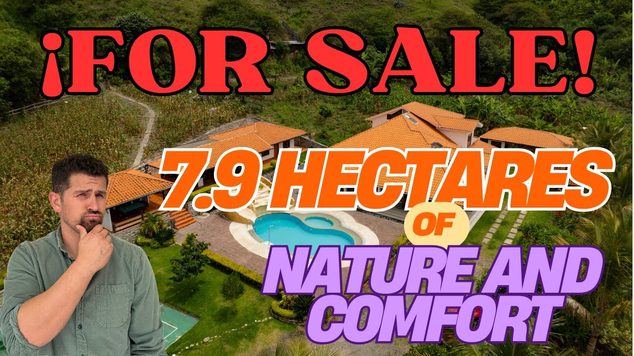 Ecuador Real estate For Sale: Elegance and Nature on 7.9 Private Hectares