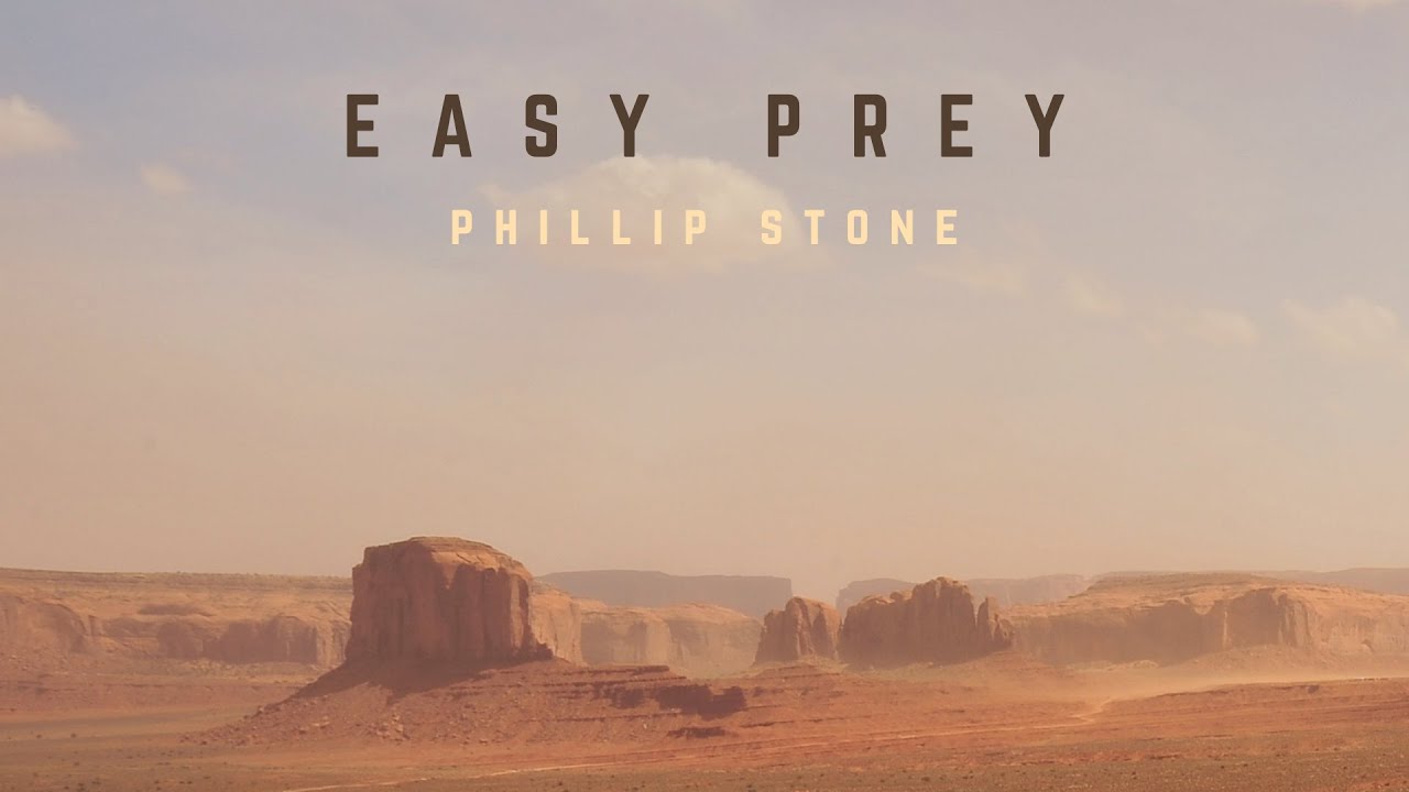 Phillip Stone - Easy Prey (Official Audio)