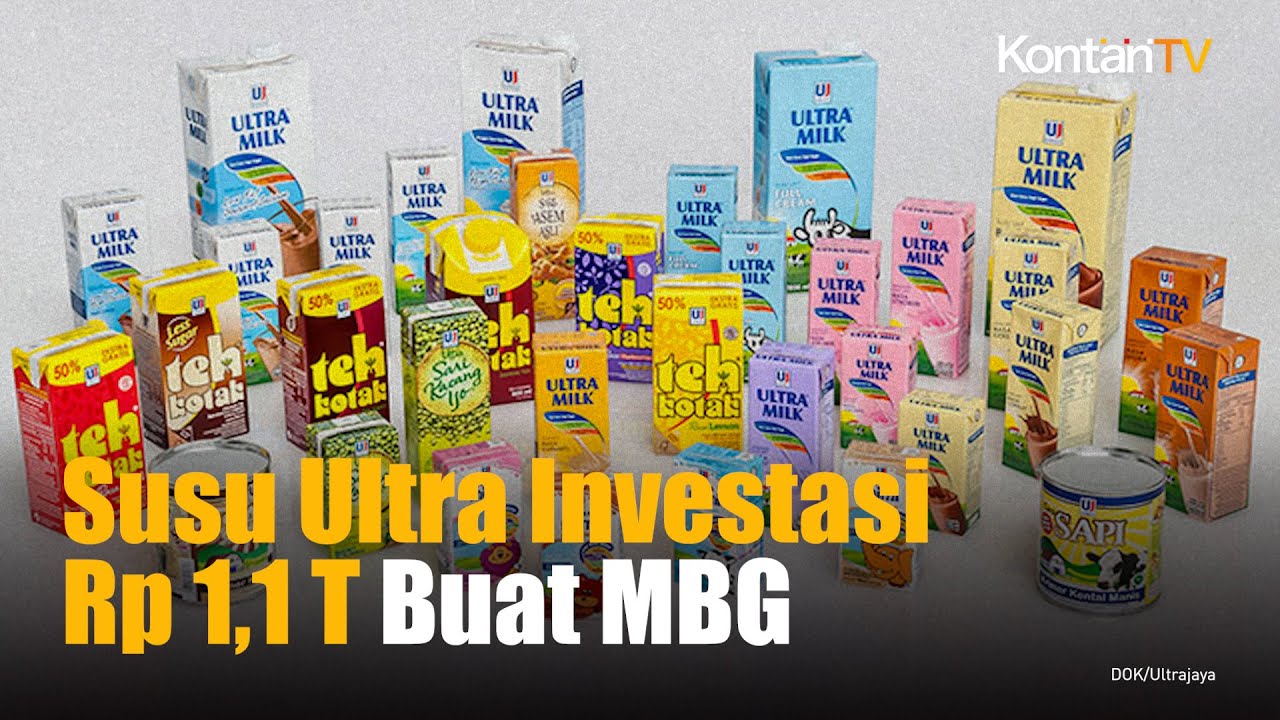 Kemenperin Susu Ultra Investasi Rp 1,1 Triliun, Penuhi Kebutuhan MBG