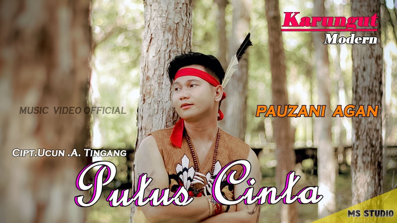 Putus Cinta * PAUZANI AGAN * Karungut Modern M/V Official #karungutdayak