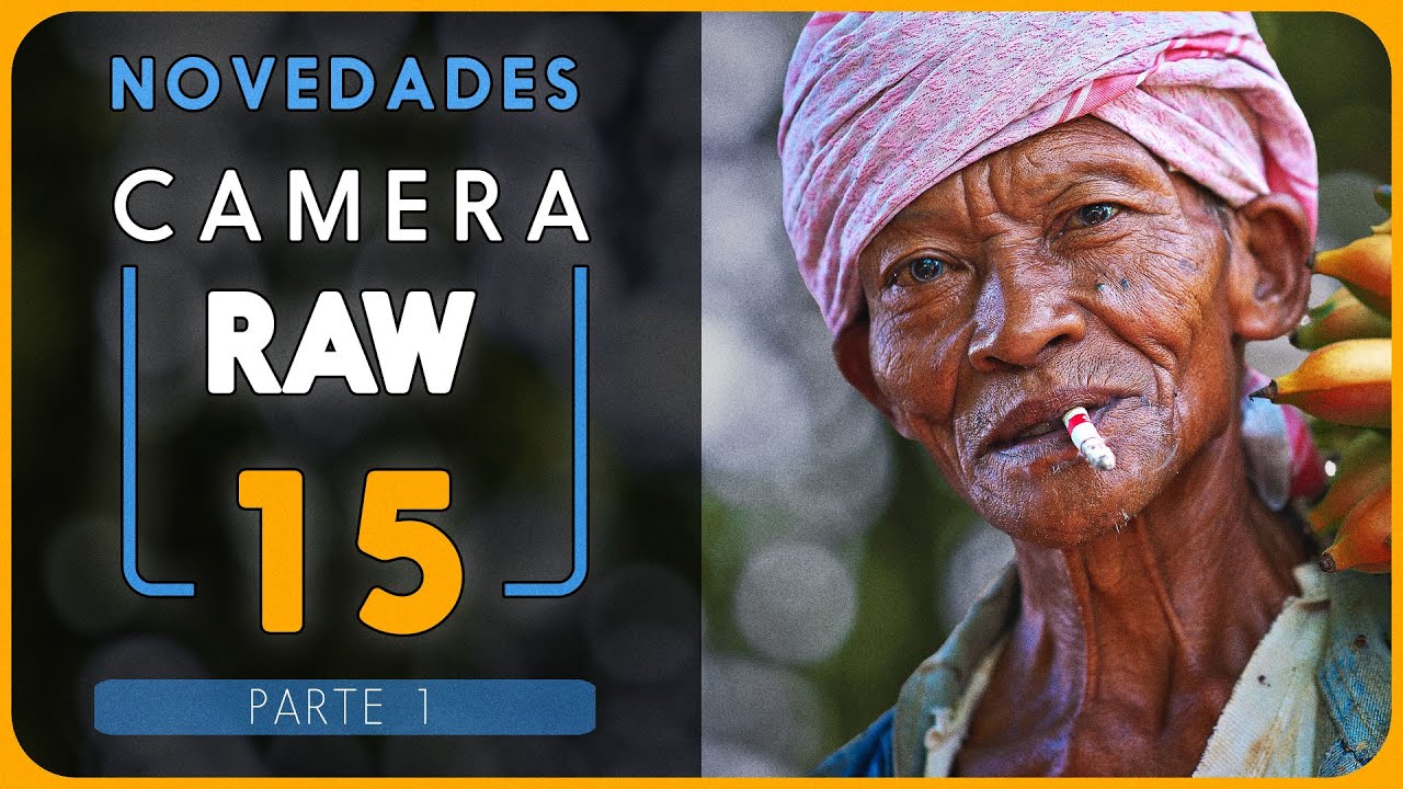 ✅ NOVEDADES Camera Raw 15 (Parte 1) 🤩
