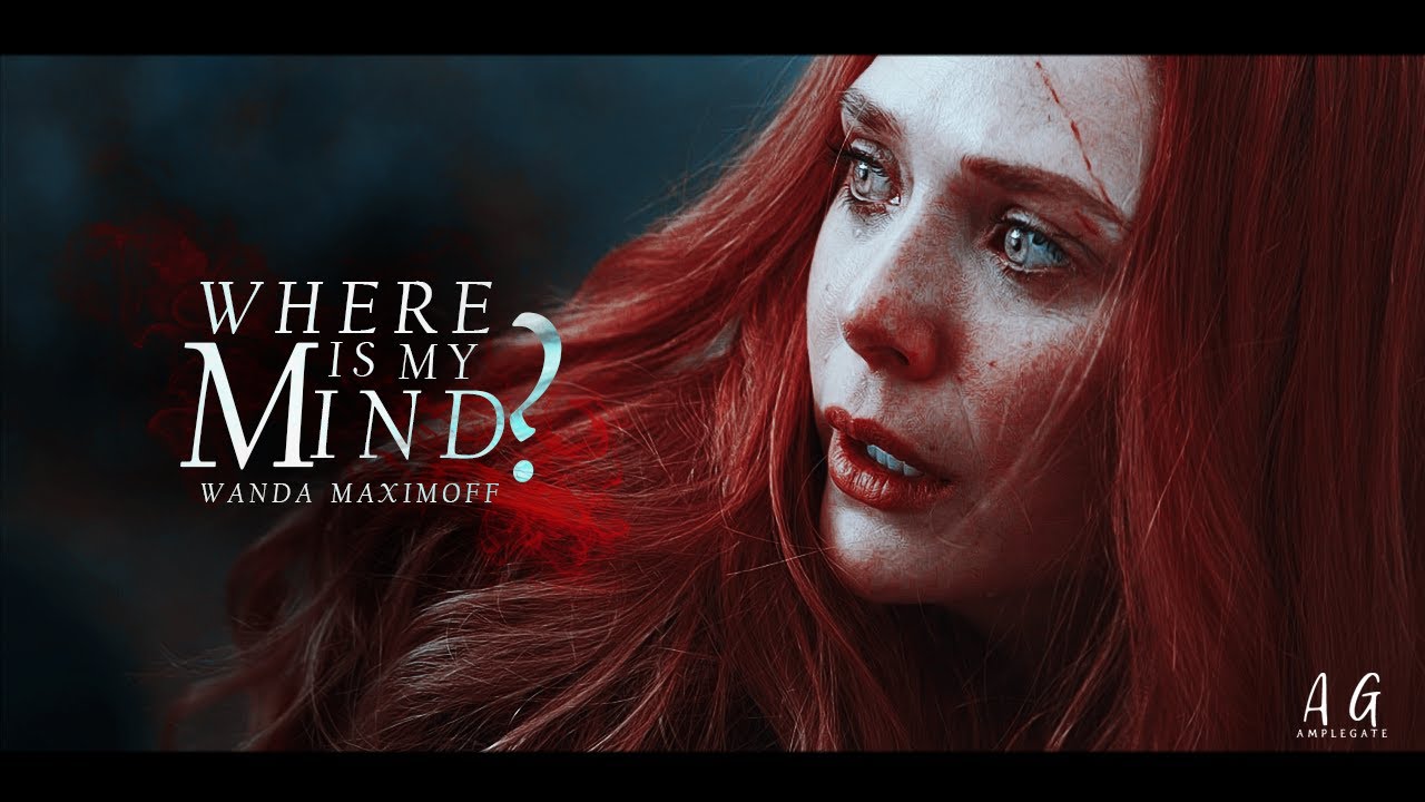 Wanda Maximoff | Where Is My Mind