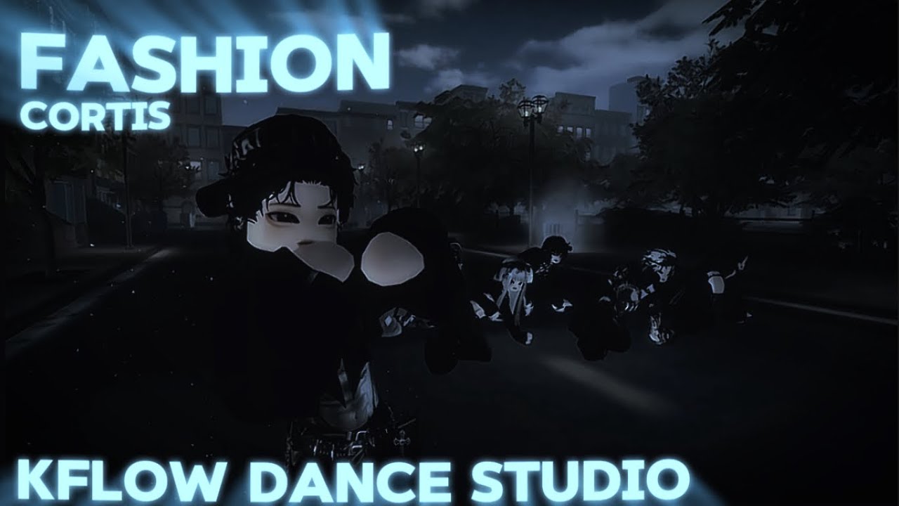 FASHION - CORTIS || KFLOW DANCE STUDIO