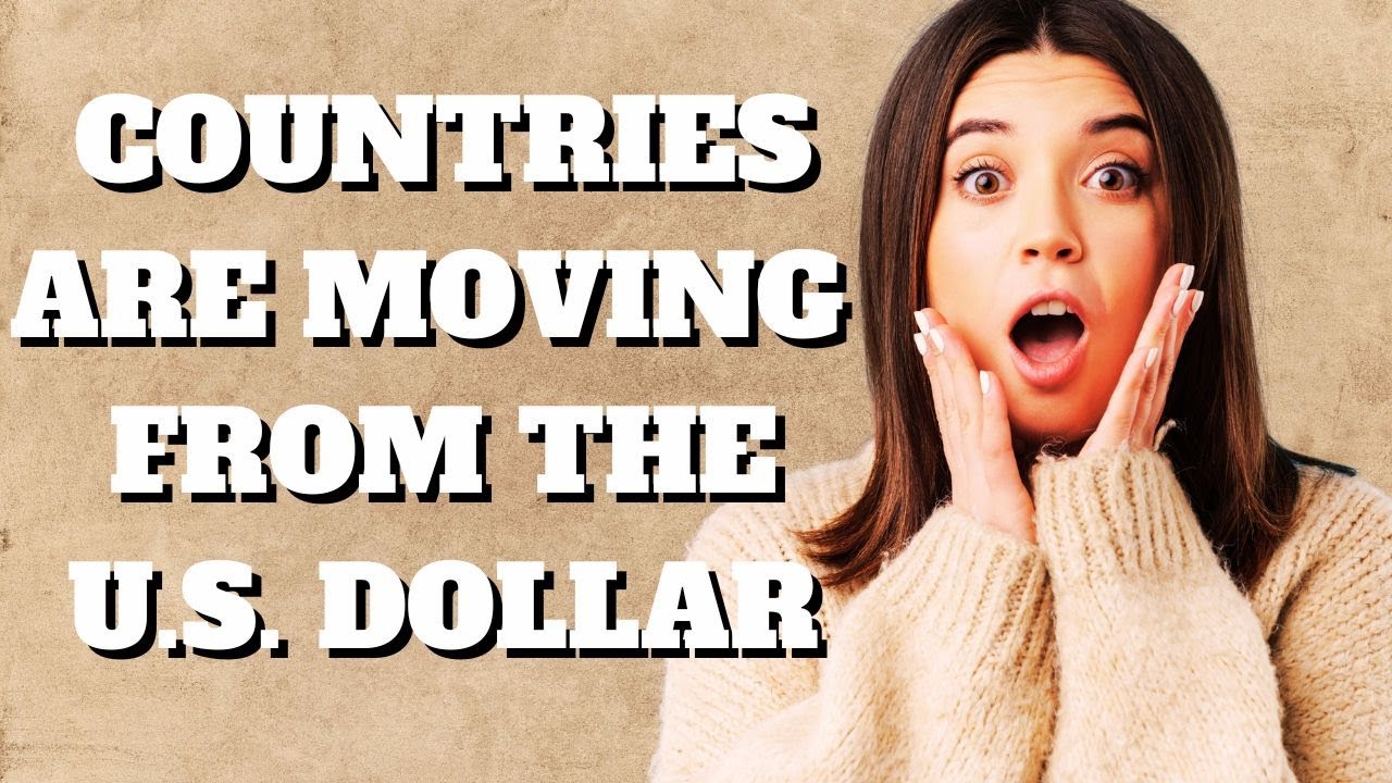 Countries are moving away from the U.S. Dollar: How we got here