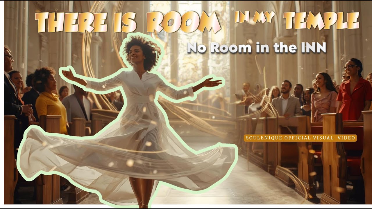 There Is Room In My Temple Soulenique  Devotional Worship Inspired by No Room In the Inn