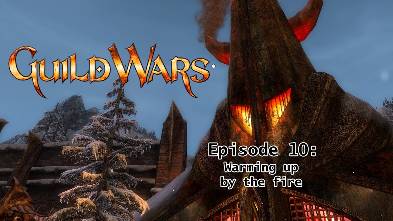 [Guild Wars Reforged] Warming up by the fire