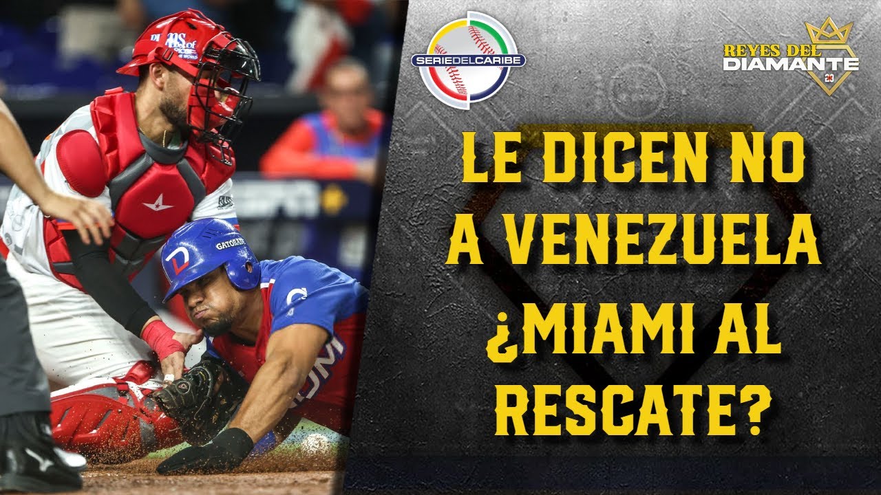 EN JAQUE Dominicana, Puerto Rico y M&eacute;xico NO VAN a la Serie del Caribe en Venezuela | DIAMANTE 23