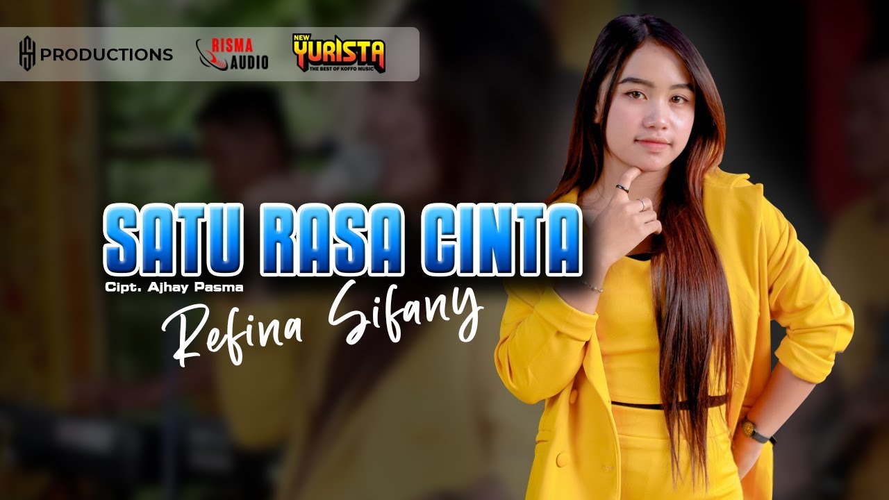 SATU RASA CINTA COVER - REFINA SIFANY NEW YURISTA