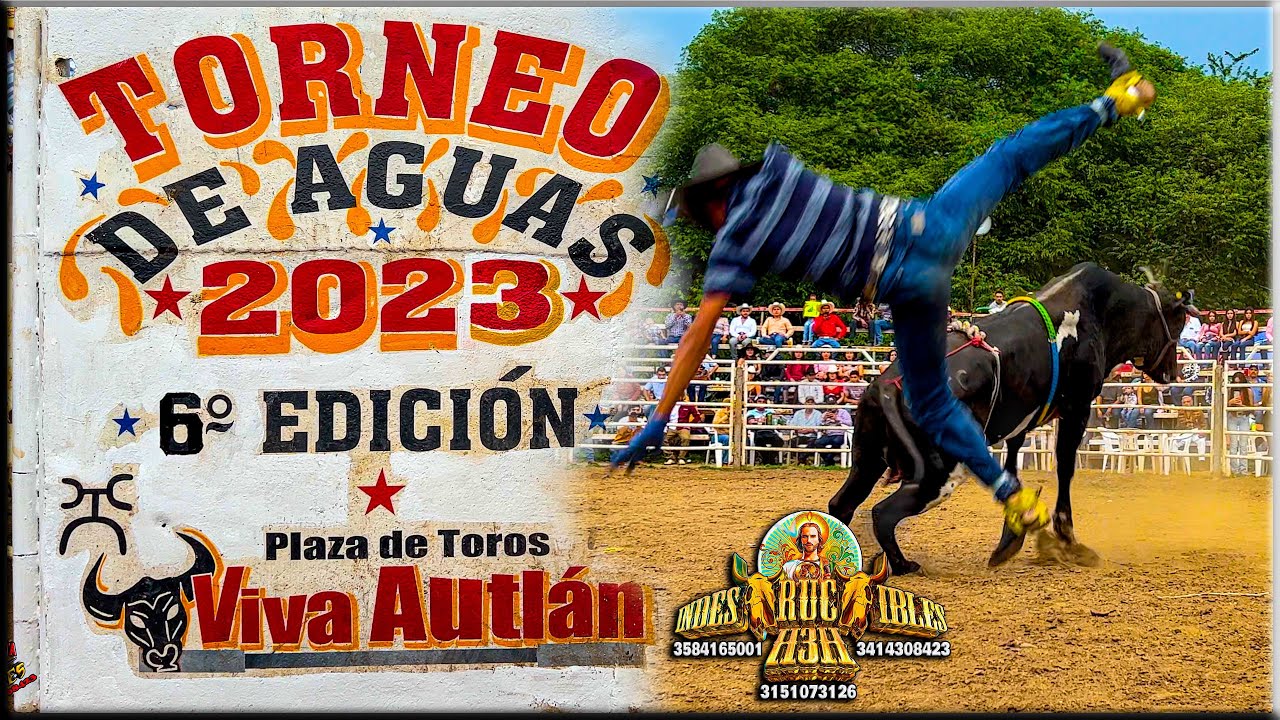 TORNEO DE AGUAS 6.ª EDICIÓN 2023 PLAZA DE TOROS VIVA AUTLÁN