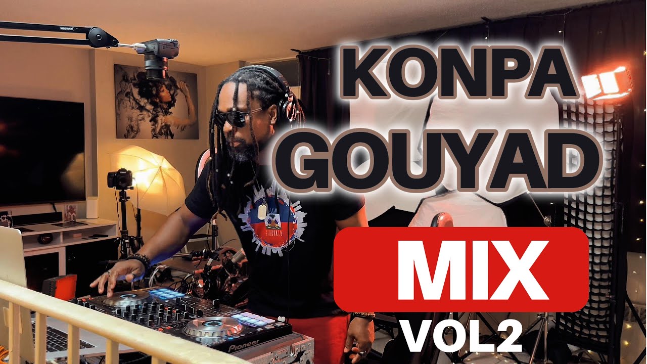 KONPA MIX GOUYAD LOVERS  VOL2 SEPT13 2024 #GOUYADMIX #KONPALOVERS #KONPAMIX