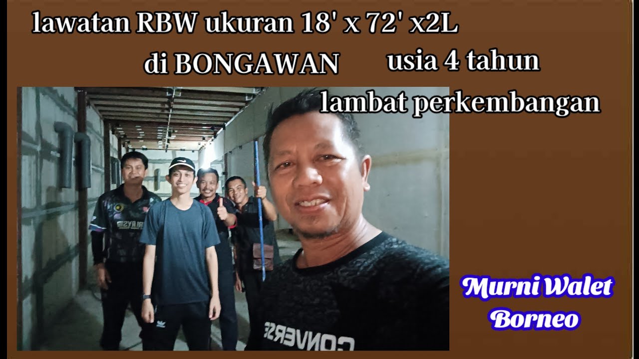 lawatan RBW ukuran 18' x 72' x 2L di BONGAWAN usia 4 tahun kurang berkembang