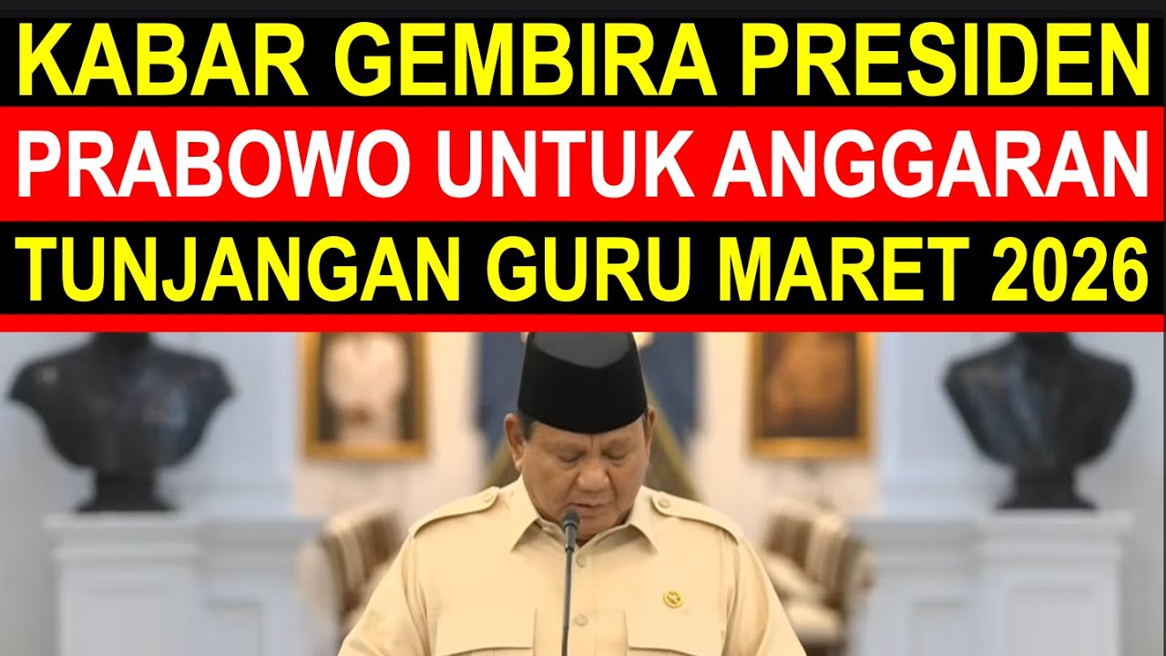 Breaking news kabar gembira Presiden prabowo tunjangan guru sertifikasi dan non sertifikasi 2026