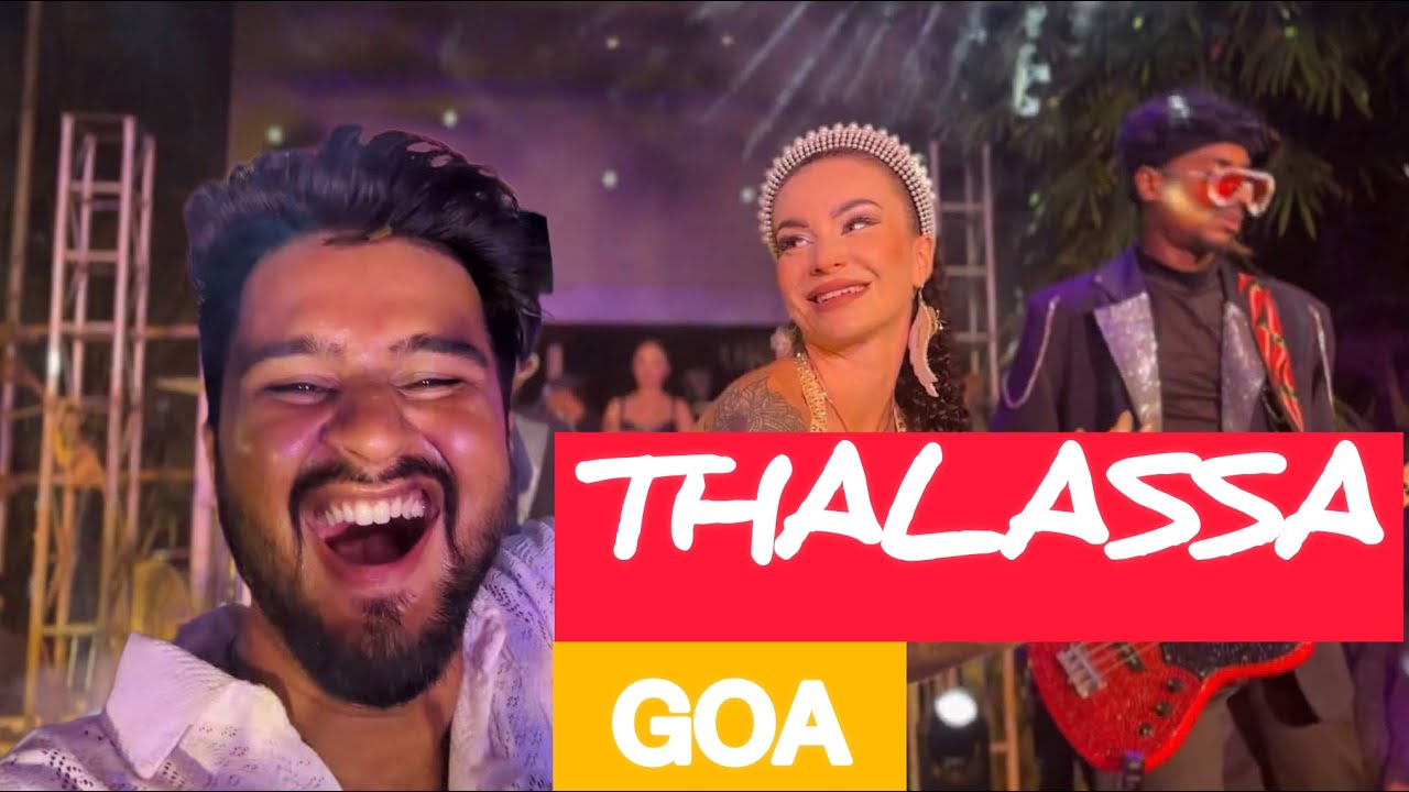 Thalassa Goa Vlog | South Goa To North Goa | Varca Beach | South Goa Beaches | Thalassa Night View