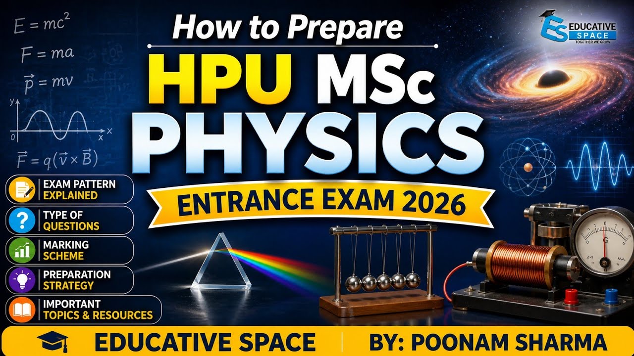 How To Prepare HPU MSc Physics Entrance Exam || Syllabus And Question Paper Pattern.......
