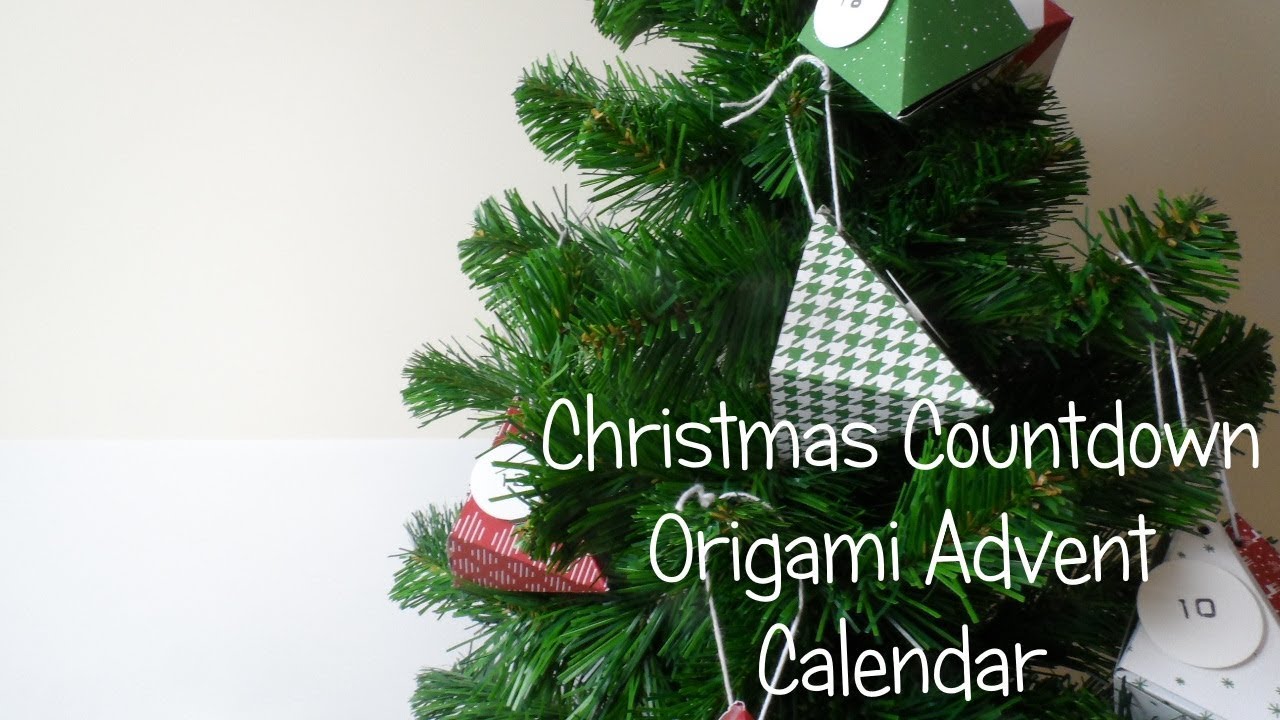 Christmas Countdown #6  | Origami Advent Calendar