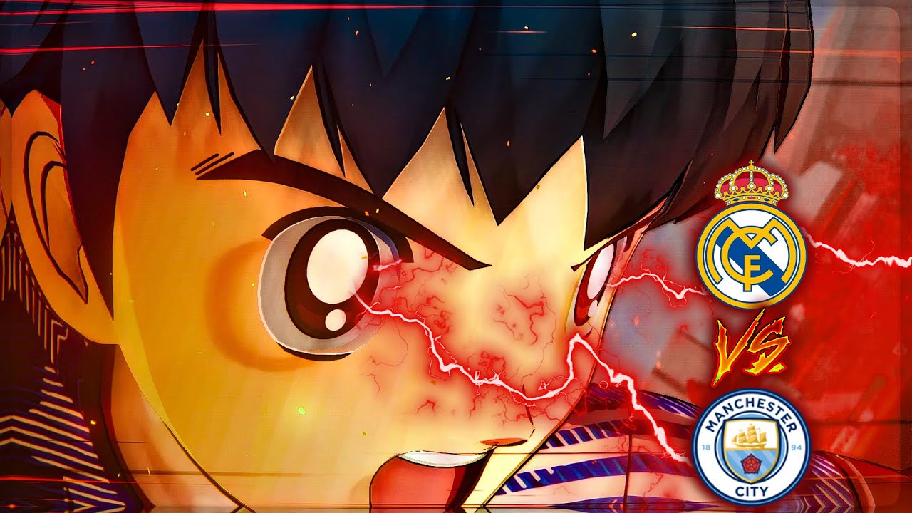 Real Marid vs Manchester City - Captain Tsubasa