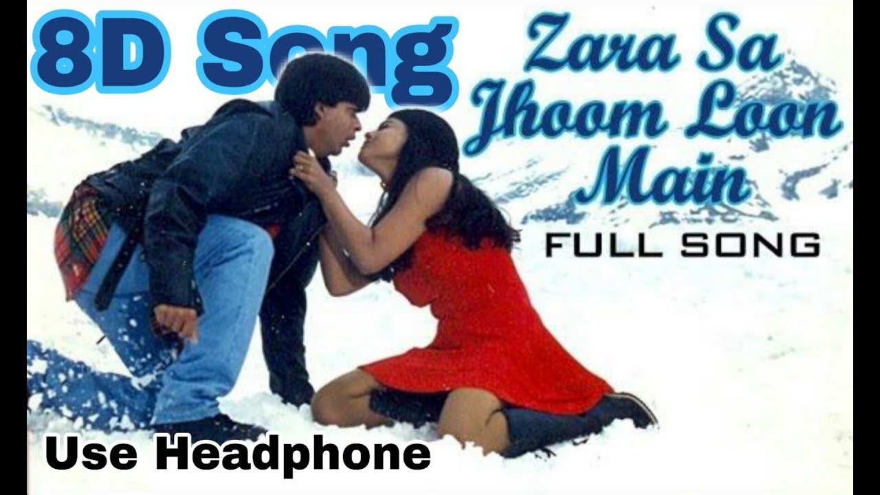 Zara Sa Jhoom Lu Main | 8D Song | Dilwale dulhaniya le jayenge | 8D BollyWood