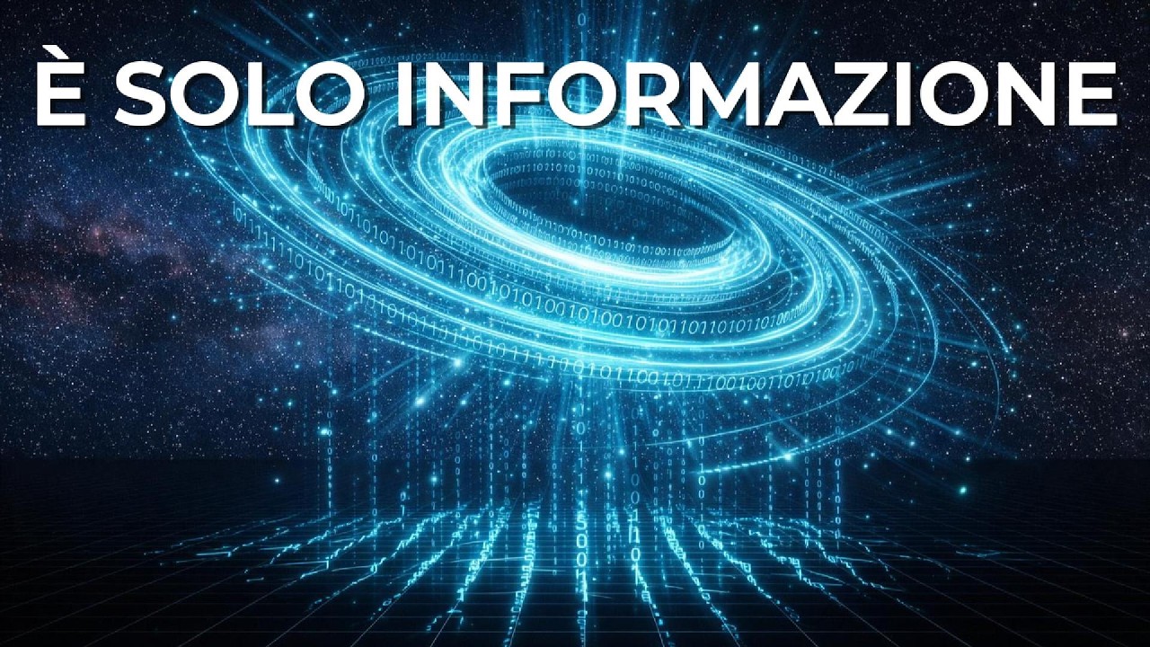L&rsquo;Universo Non &Egrave; Fatto di Materia - &Egrave; Fatto di Informazione