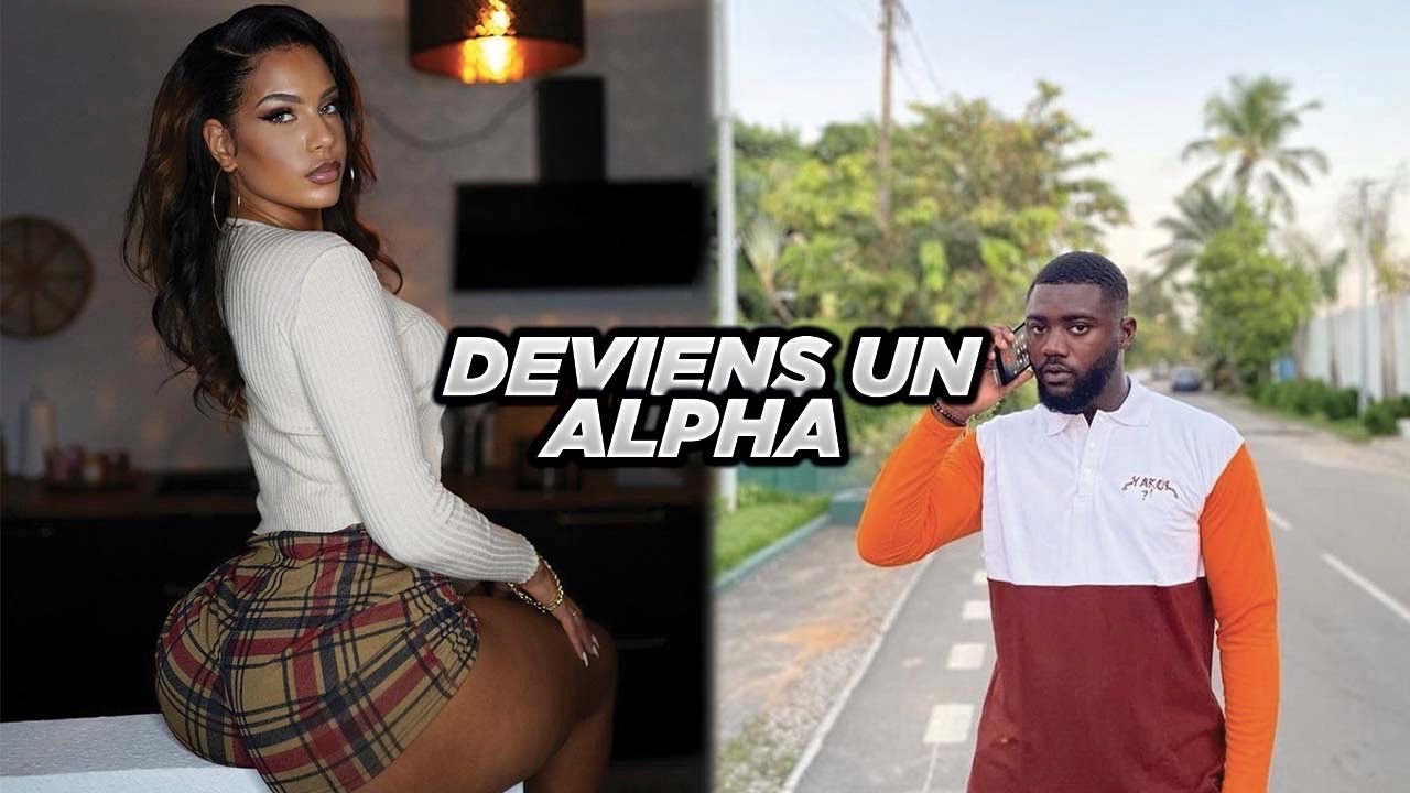 Voici comment un alpha dit 